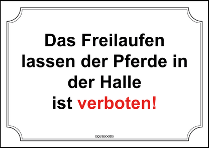 Stallschild: Freilaufen lassen der Pferde verboten