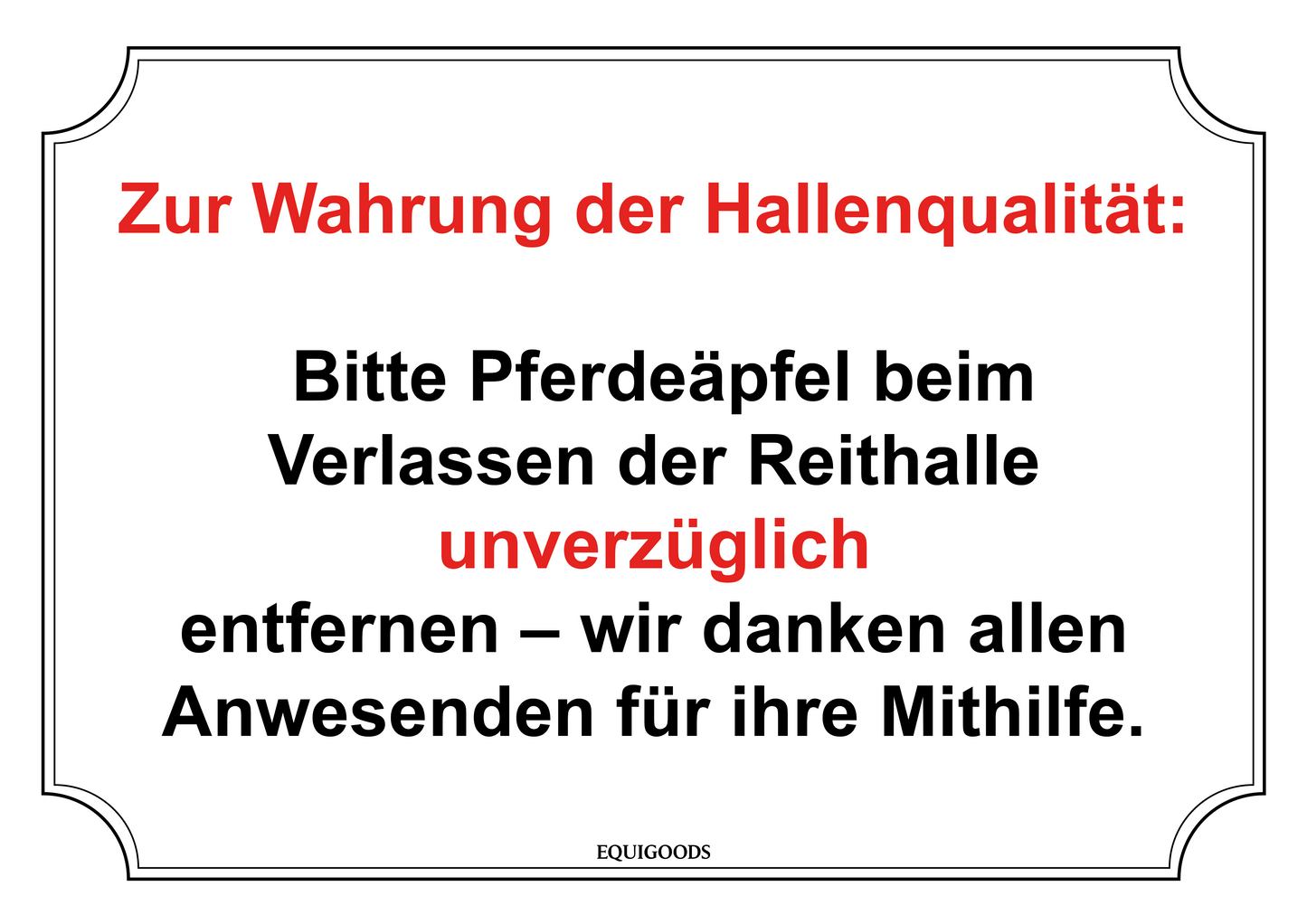Stallschild: Die Reithalle sauber halten!