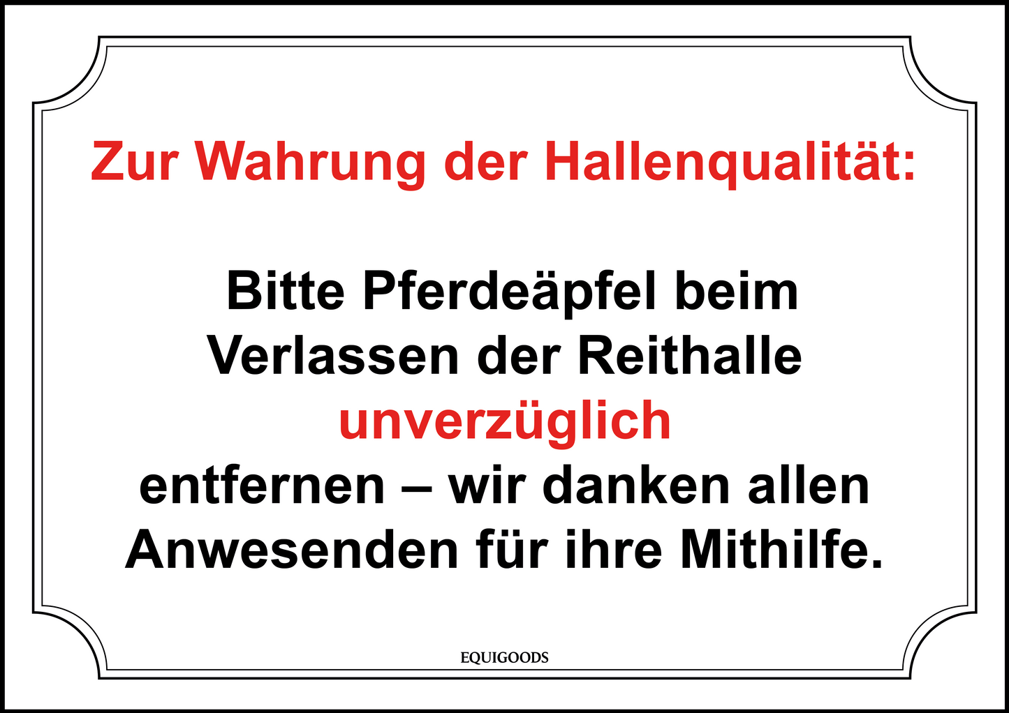 Stallschild: Die Reithalle sauber halten!