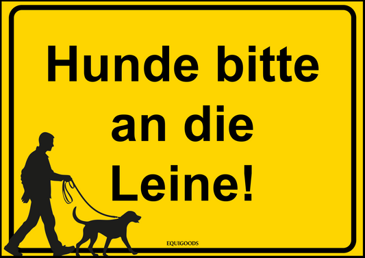 Stallschild: Hunde bitte an die Leine!