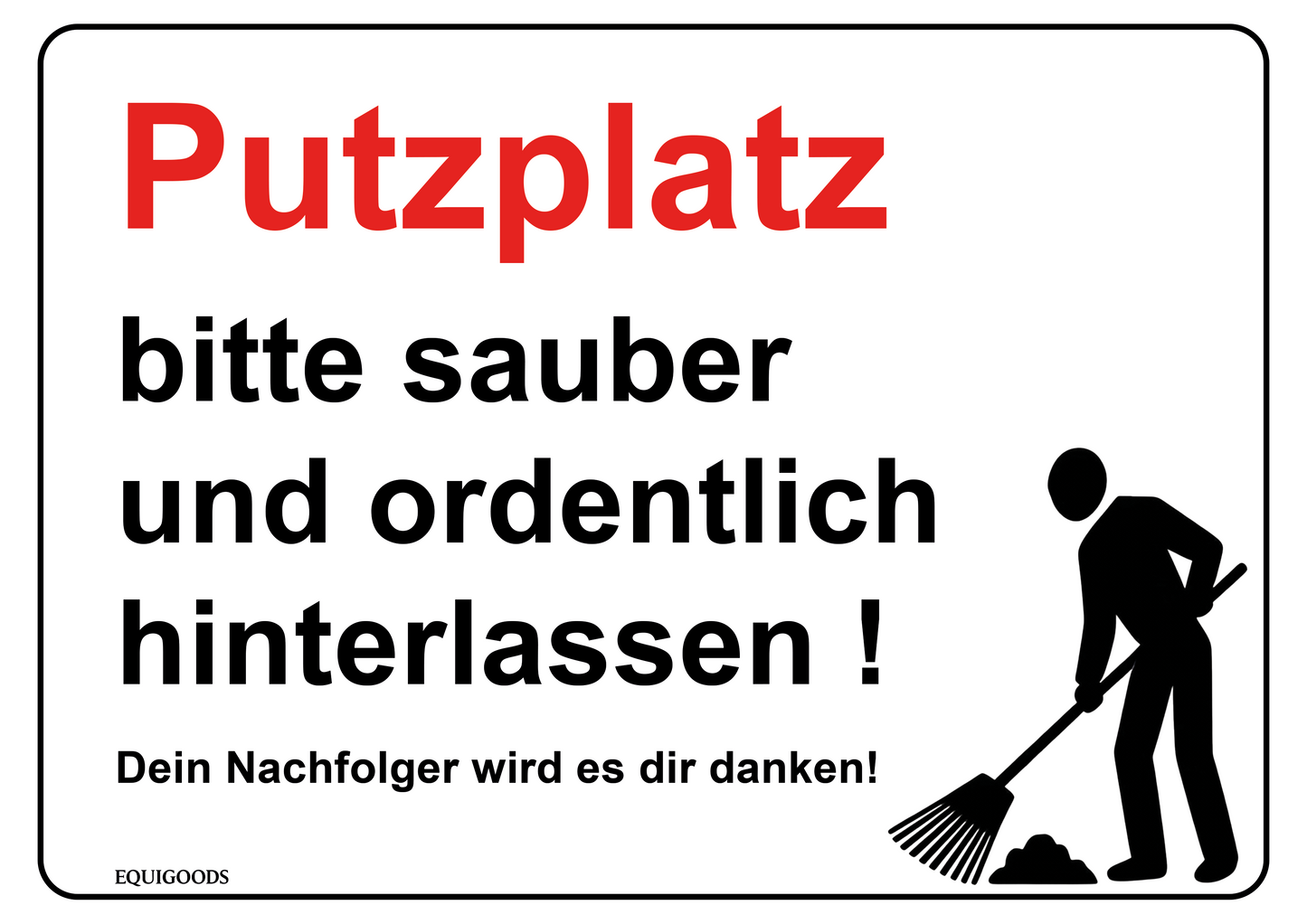 Stallschild: Putzplatz bitte sauber hinterlassen (Kopie)
